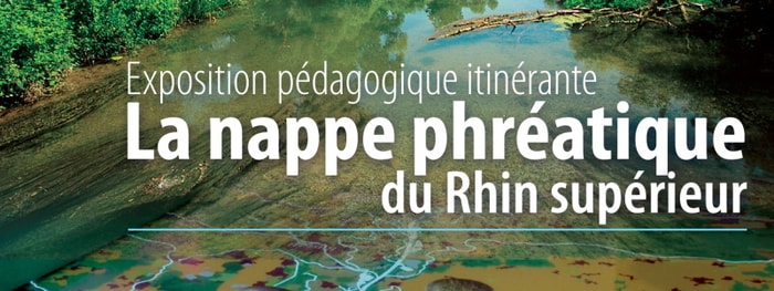 Exposition pédagogique itinérante : La nappe phréatique du Rhin supérieur