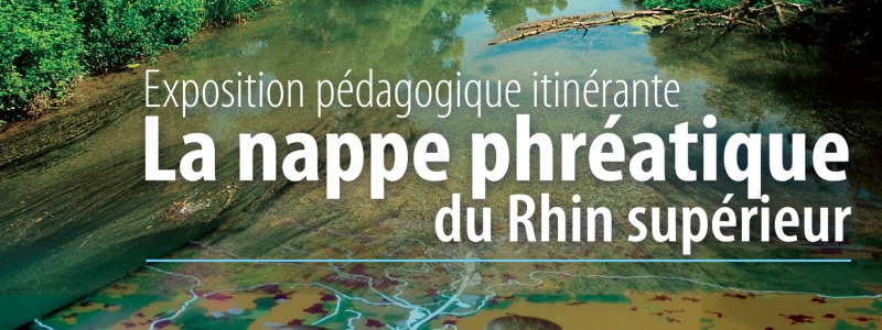 Exposition pédagogique itinérante : La nappe phréatique du Rhin supérieur